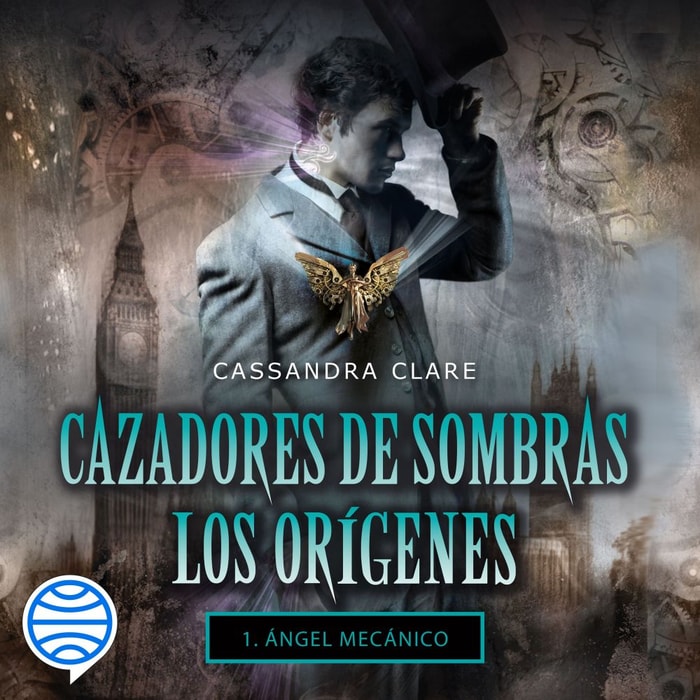 Ángel mecánico. Cazadores de sombras. Los orígenes 1