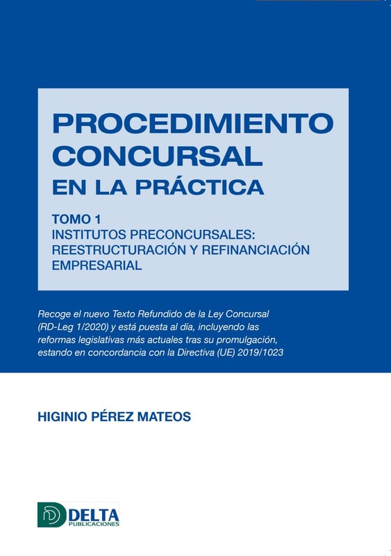 Procedimiento concursal en la práctica tomo 1: institutos preconcursales. reestructuración y refinanciación Pmpresarial