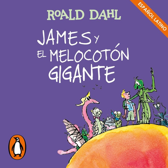 James y el melocotón gigante (Colección Alfaguara Clásicos)