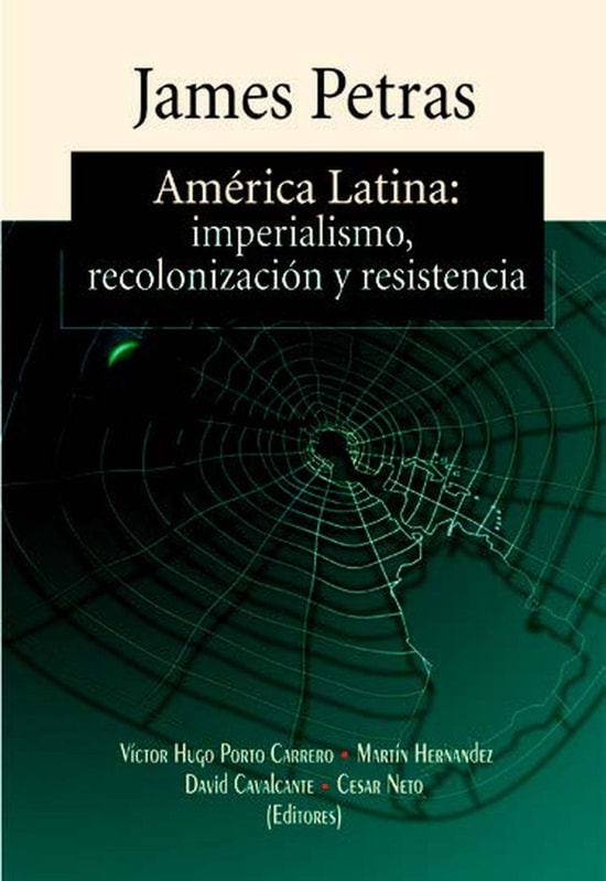 América Latina: Imperialismo, Recolonización y Resistencia