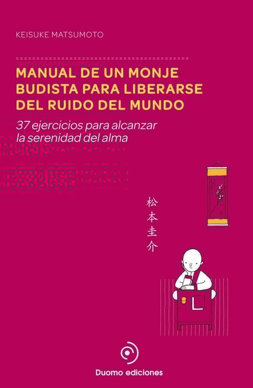 Manual de un monje budista para liberarse del ruido del mundo