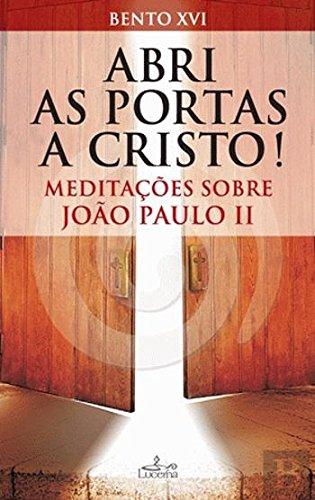 Abri as Portas a Cristo