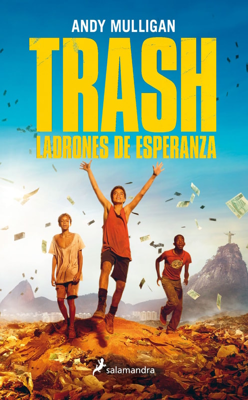 Trash. Ladrones de esperanza