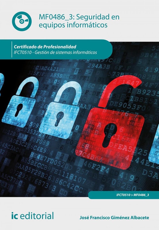 Seguridad en equipos informáticos. IFCT0510