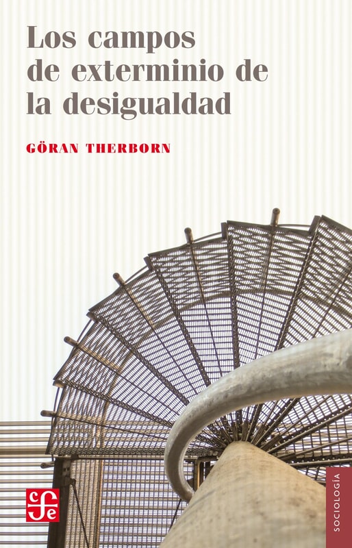 Los campos de exterminio de la desigualdad