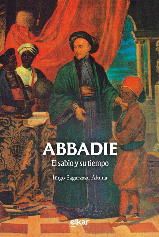 Abbadie. El sabio y su tiempo