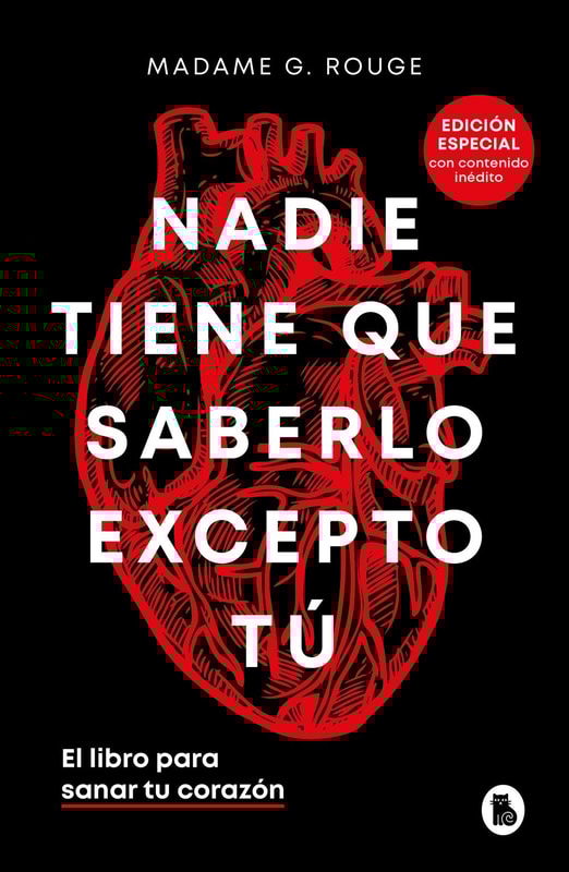 Nadie tiene que saberlo excepto tú (edición especial con contenido inédito)
