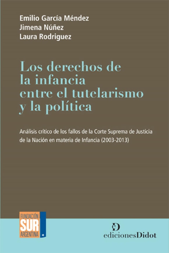 Los derechos de la infancia entre el tutelarismo y la política