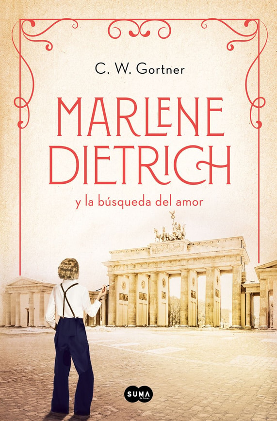 Marlene Dietrich y la búsqueda del amor (Mujeres que nos inspiran 3)