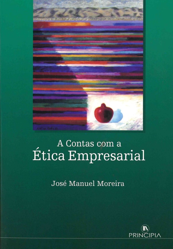 A Contas com a Ética Empresarial  2ª ed.