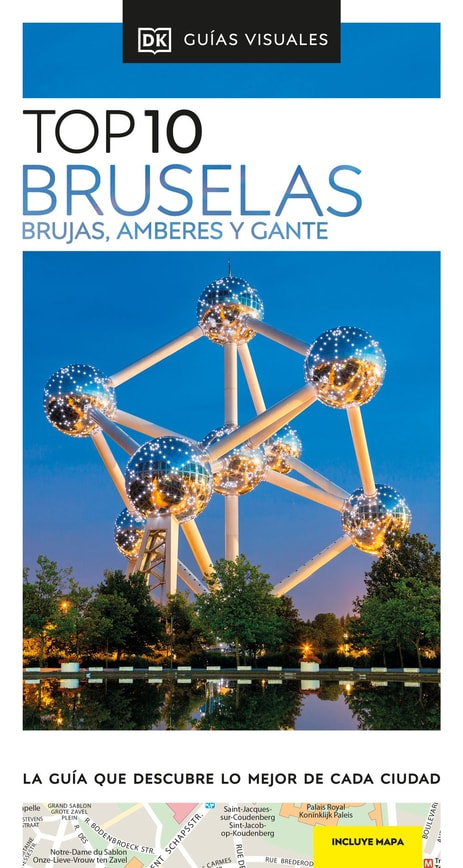Bruselas, Brujas, Amberes y Gante (Guías Visuales TOP 10)