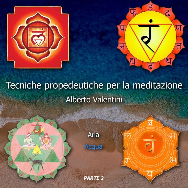 Tecniche propedeutiche per la Meditazione - Parte 2
