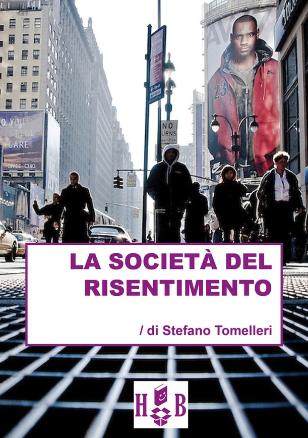 La società del risentimento