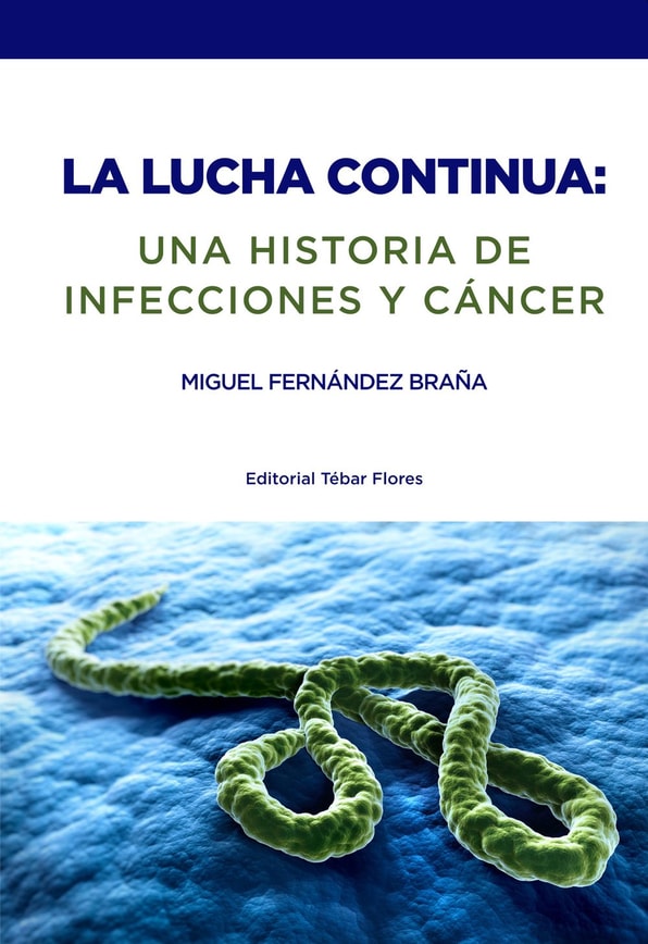 La lucha continua. Una historia de infecciones y cáncer