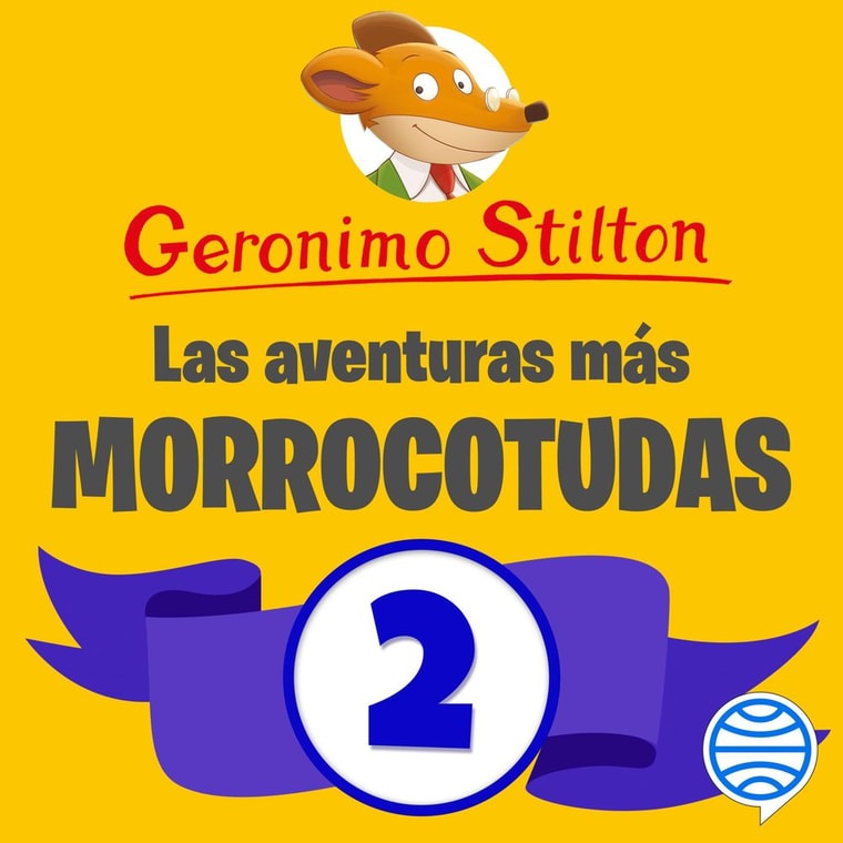 Las aventuras más morrocotudas de Geronimo Stilton 2
