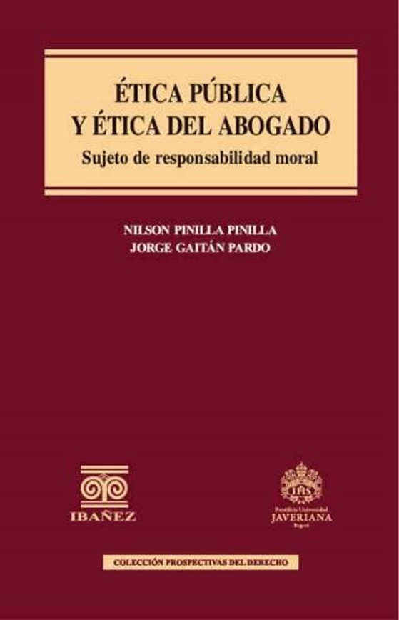 Etica publica y etica del abogado