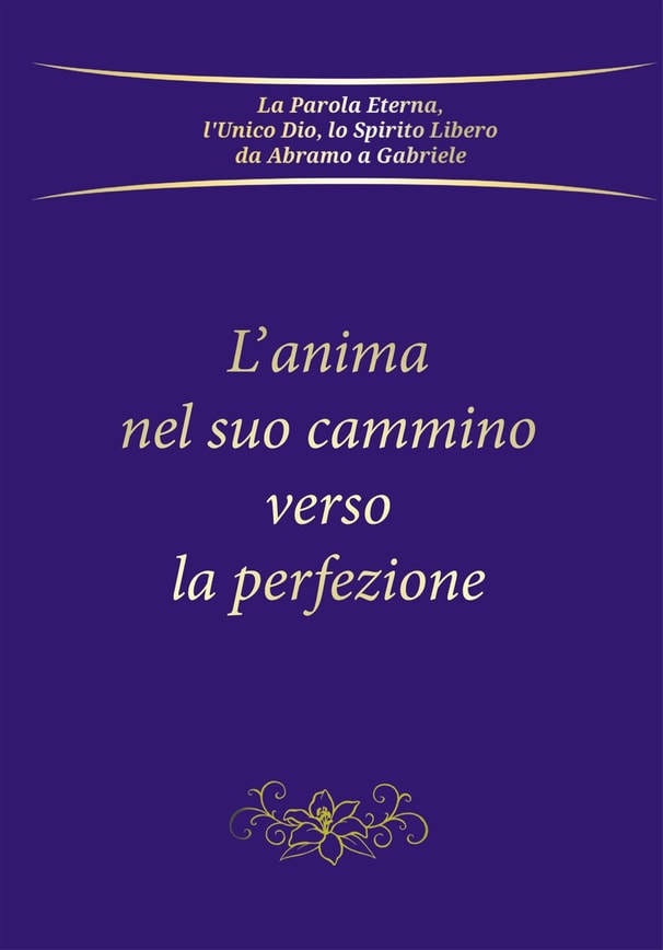 L’anima nel suo cammino verso la perfezione
