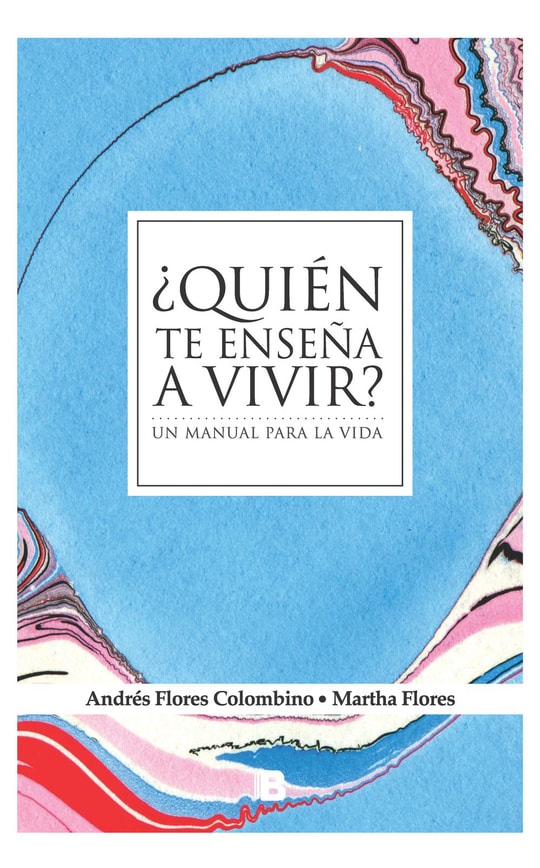 ¿Quién te enseña a vivir?