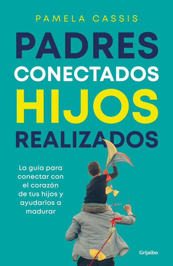 Padres conectados, hijos realizados
