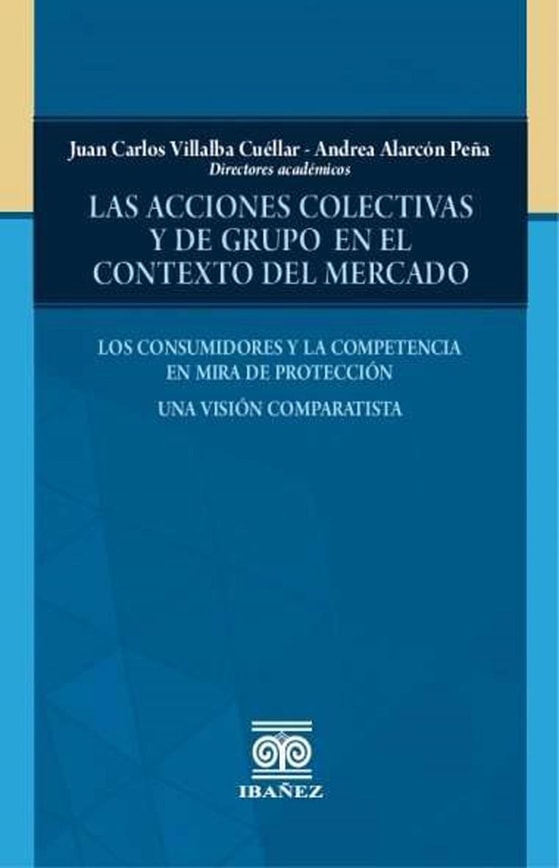 Las acciones colectivas y de grupo en el contexto del mercado
