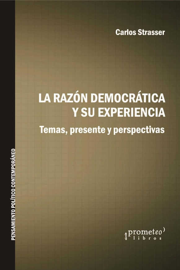 La razón democrática y su experiencia