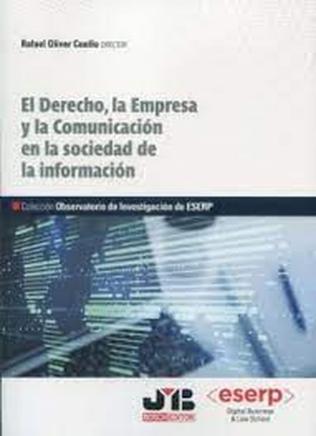 El Derecho, la Empresa y la Comunicación en la sociedad de la información