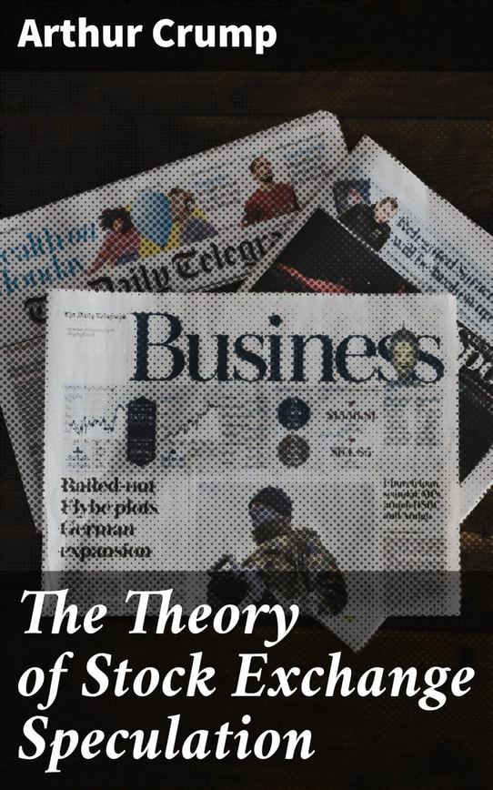 The Theory of Stock Exchange Speculation
