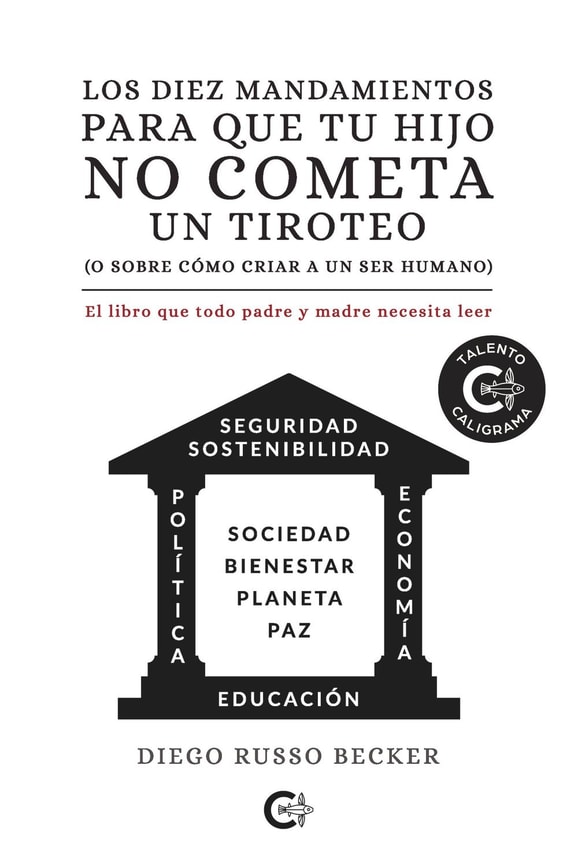 Los diez mandamientos para que tu hijo no cometa un tiroteo (o sobre cómo criar a un ser humano)