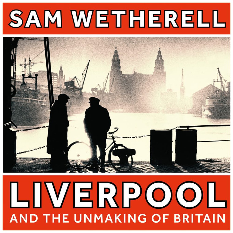 Liverpool and the Unmaking of Britain