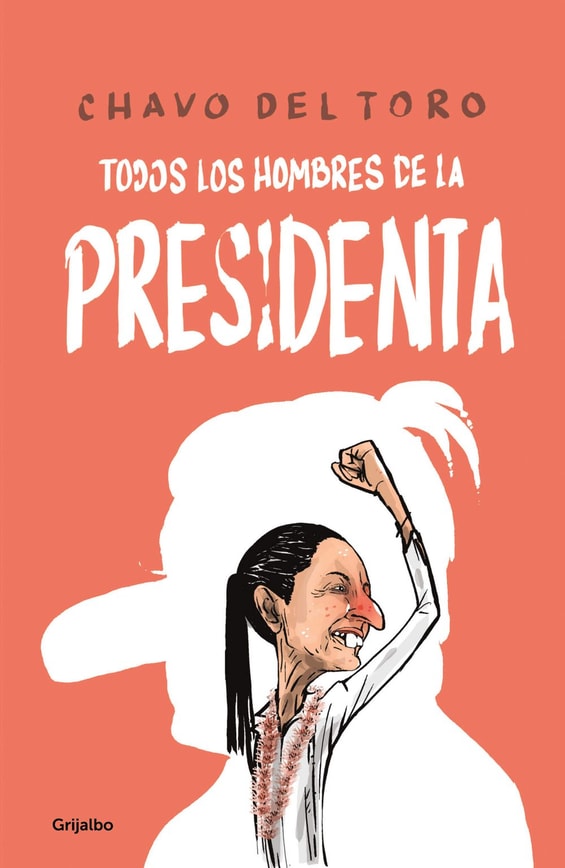 Todos los hombres de la Presidenta