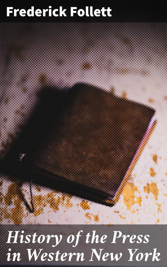 History of the Press in Western New York