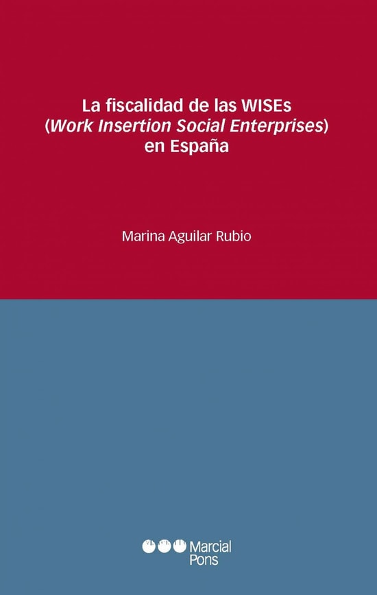La fiscalidad de las WISEs (Work insertion Social Enterprises en España)
