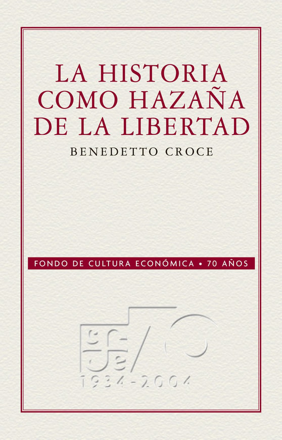 La historia como hazaña de la libertad