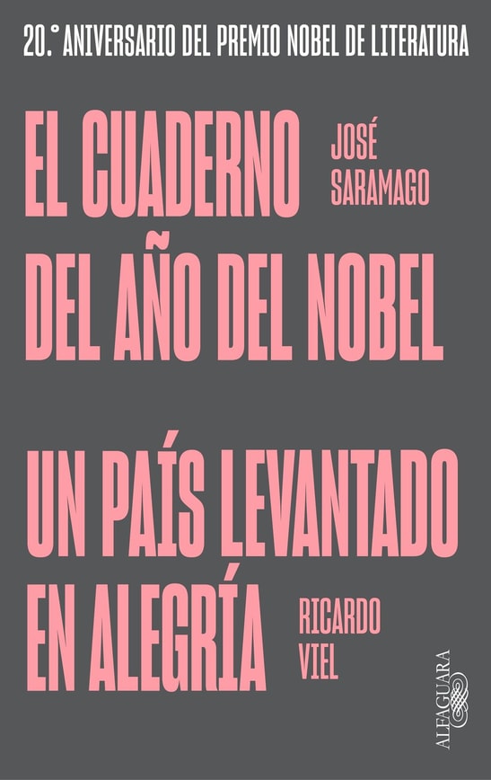 El cuaderno del año del Nobel | Un país levantado en alegría