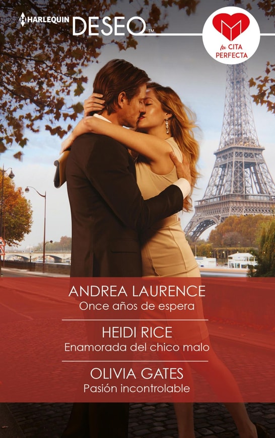 Once años de espera - Enamorada del chico malo - Pasión incontrolable