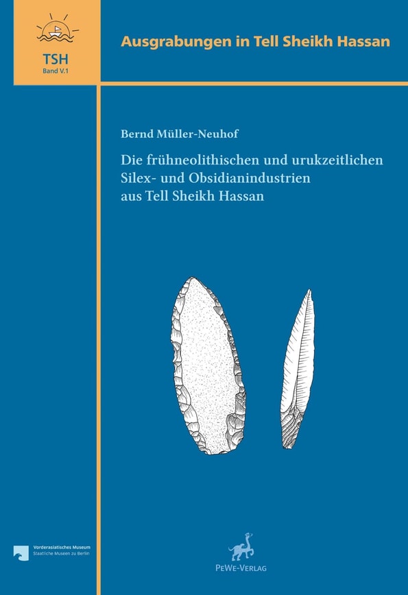 Die Fruhneolithischen und urukzeitlichen Silex- und Obsidianindustrien aus Tell Sheikh Hassan