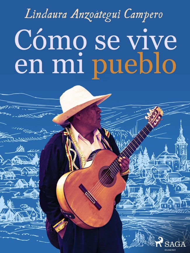 Cómo se vive en mi pueblo