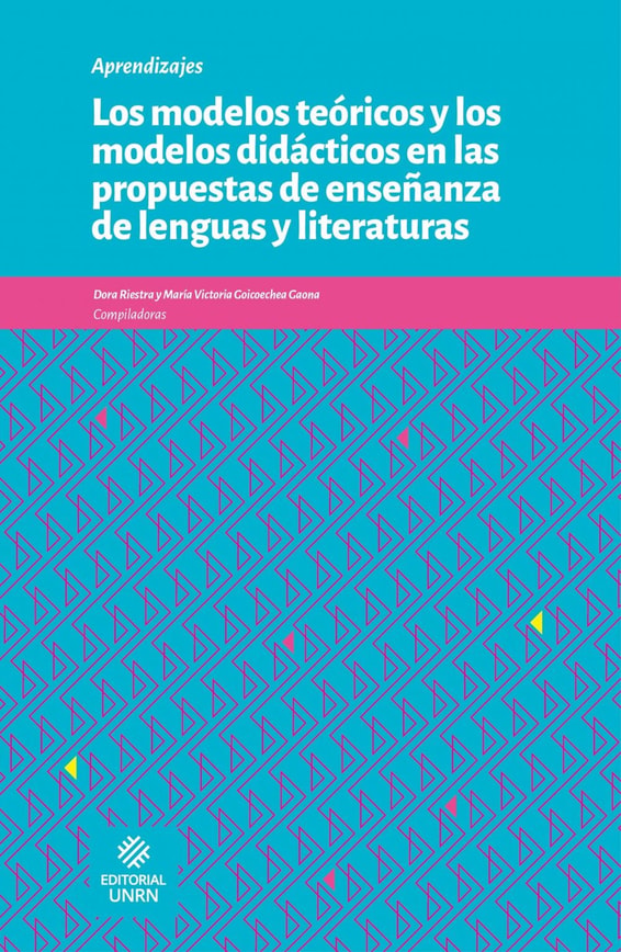 Los modelos teóricos y los modelos didácticos en las propuestas de enseñanza de lenguas y literaturas