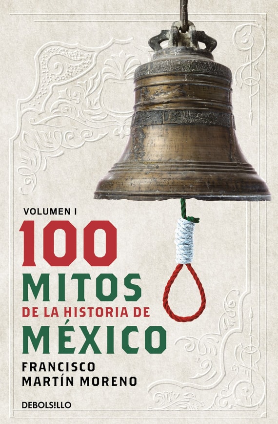 100 mitos de la historia de México