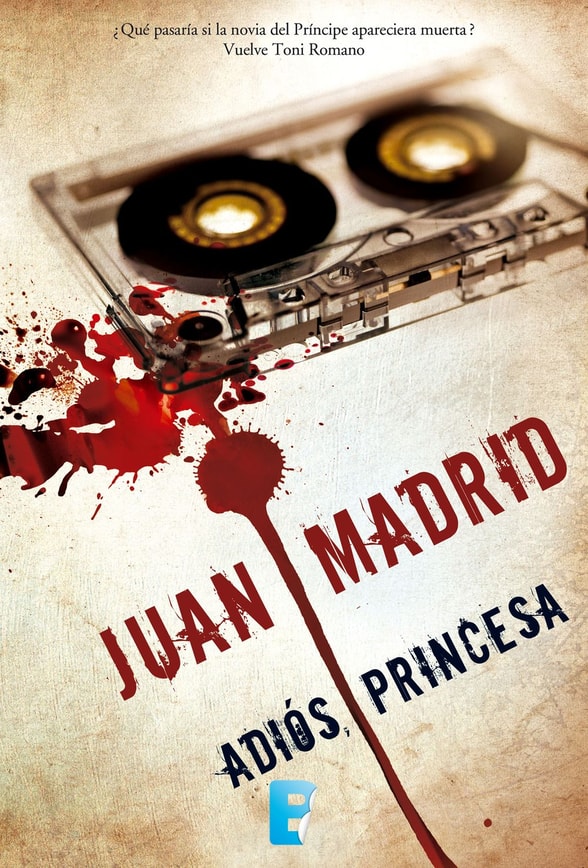 Adiós, princesa (Serie de Toni Romano 7)