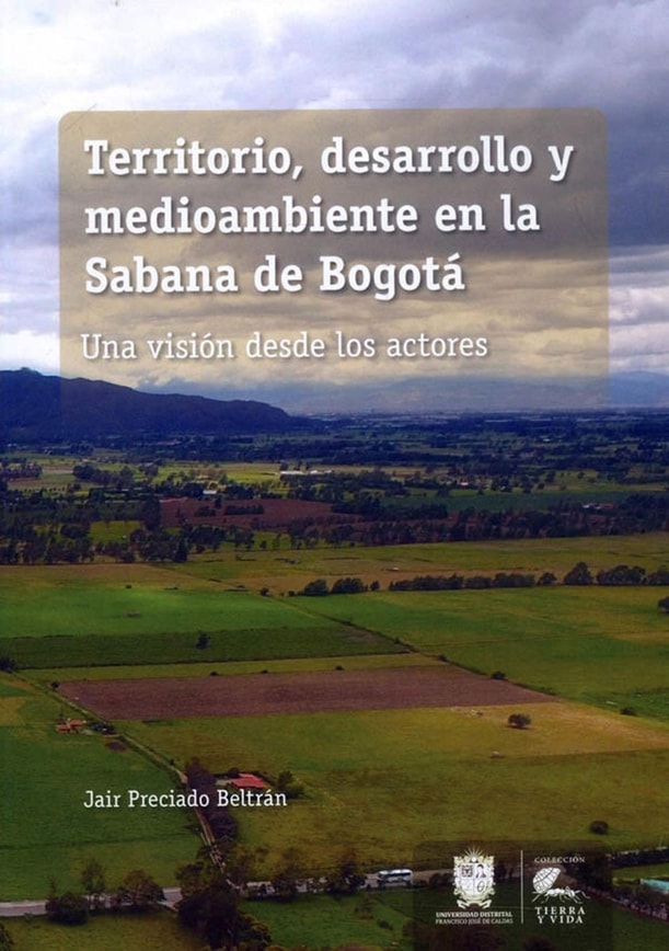 Territorio, desarrollo y medioambiente en la Sabana de Bogotá
