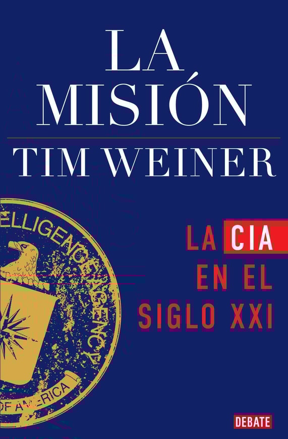 La misión (La historia de la CIA 2)