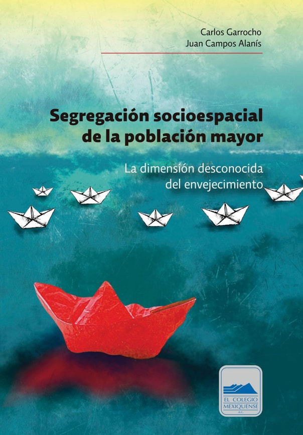 Segregación socioespacial de la población mayor