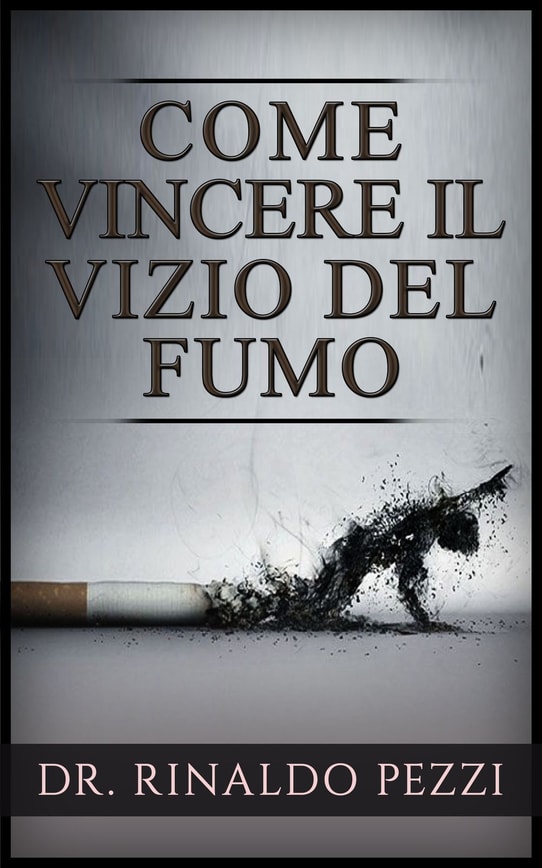 Come vincere il vizio del fumo