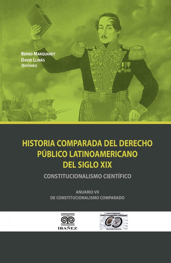 Historia comparada del derecho público latinoamericano del siglo XIX