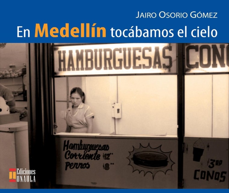 En Medellín tocábamos el cielo