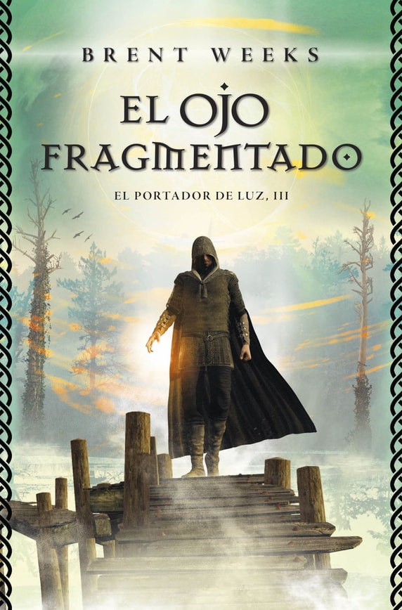 El Ojo Fragmentado (El Portador de Luz 3)