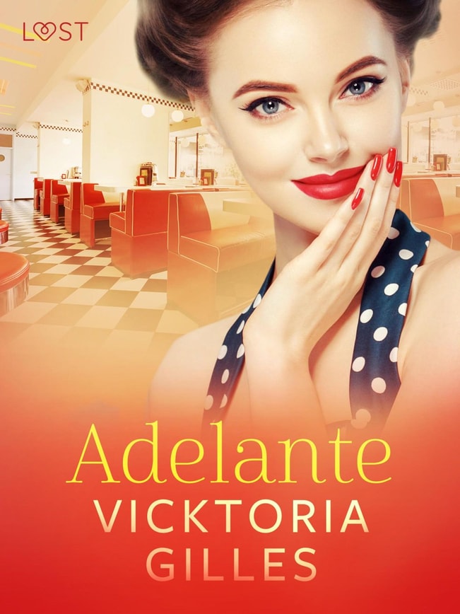Adelante – una novela corta erótica