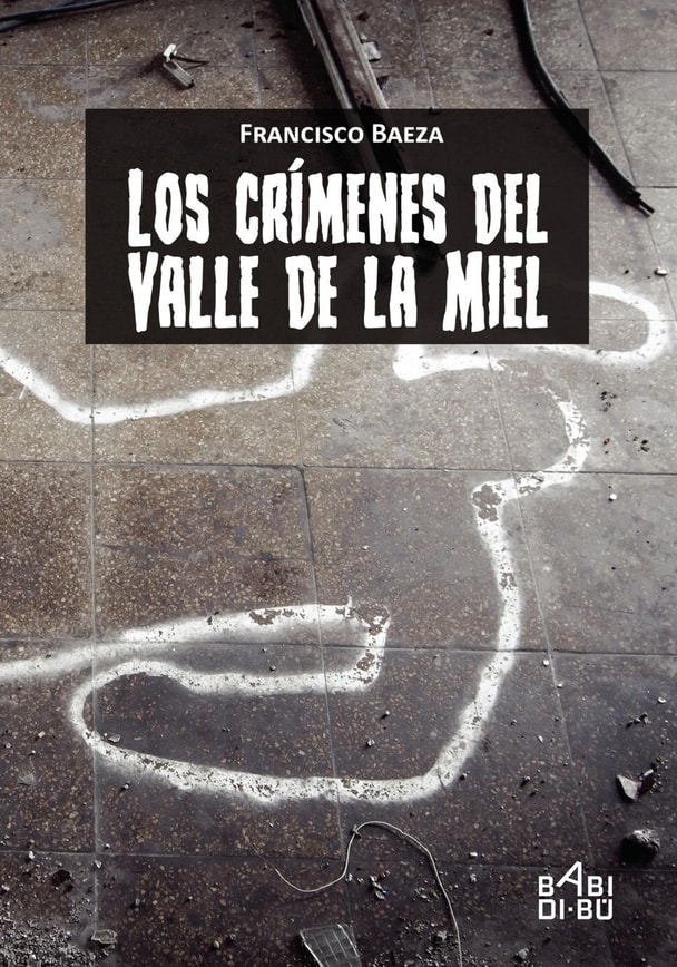 Los crímenes del Valle de la Miel
