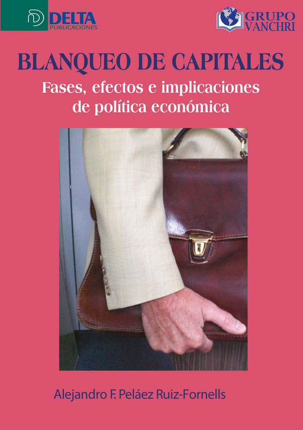 Blanqueo De Capitales: Fases, Efectos E Implicaciones De Política Económica